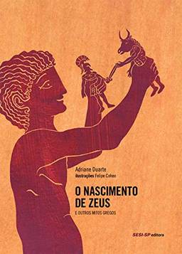 O nascimento de zeus e outros mitos gregos