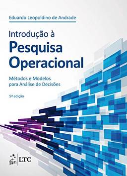 Introdução à Pesquisa Operacional - Método e Modelos para Análise de Decisões