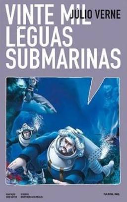 20 Mil Léguas Submarinas - Volume 1. Coleção Farol HQ