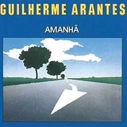 Guilherme Arantes - Amanhã [CD]