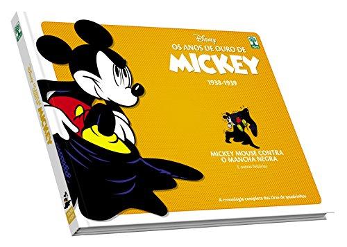Os Anos de Ouro de Mickey. Mickey Mouse Contra o Mancha Negra