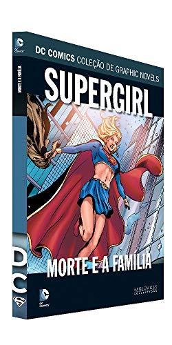 Dc Graphic Novels Ed. 118 - Supergirl: Morte E A Família