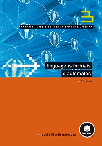 Linguagens Formais e Autômatos (Série Livros Didáticos UFRGS Livro 3)