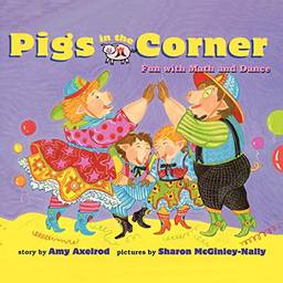 Pigs in the Corner: Fun with Math and Dance