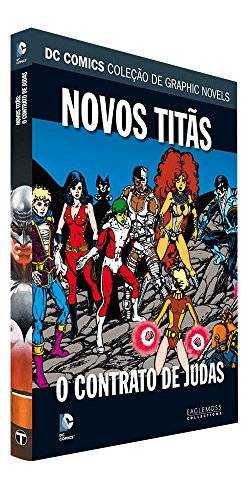 DC Graphic Novels. Novos Titãs. O Contrato de Judas