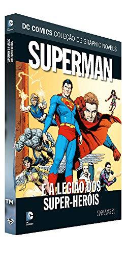 Dc Graphic Novels. Superman e a Legião dos Super-Heróis