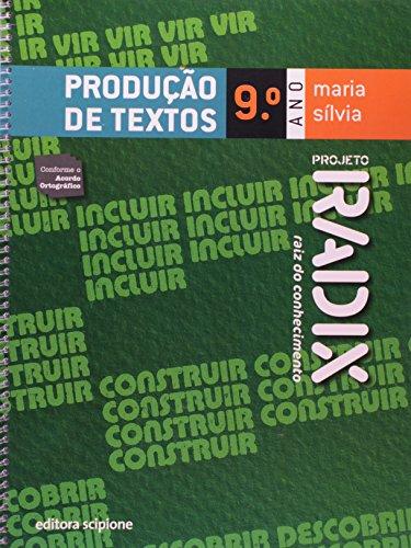 Produção de Textos. 9º Ano - Coleção Projeto Radix