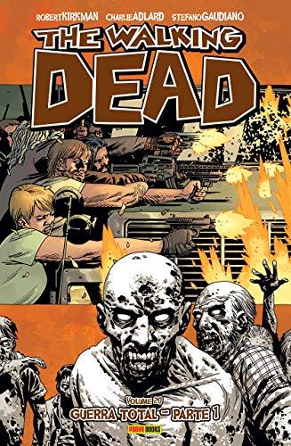 The Walking Dead. Guerra Total  - Volume 20. Parte 1