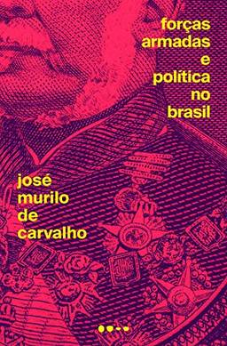 Forças Armadas e política no Brasil