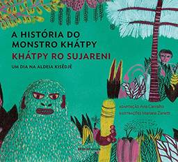 A história do monstro Khátpy: Um dia na aldeia kisêdjê