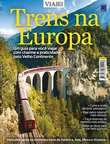 Especial Viaje Mais - Trens na Europa Edição 04: Trens na Europa - Edição 4