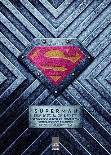 Superman: os arquivos secretos do homem de aço