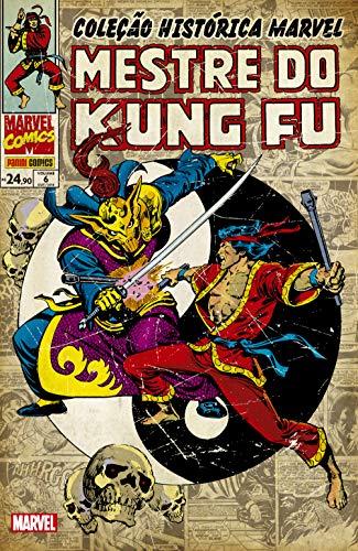 Mestre do Kung Fu - Volume 6. Coleção Histórica Marvel