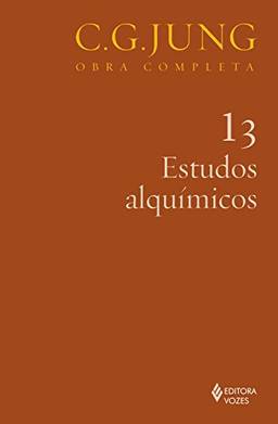 Estudos alquímicos vol. 13 (Obras completas de C. G. Jung)