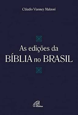 As edições da Bíblia no Brasil