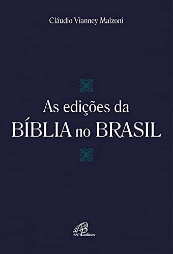 As edições da Bíblia no Brasil