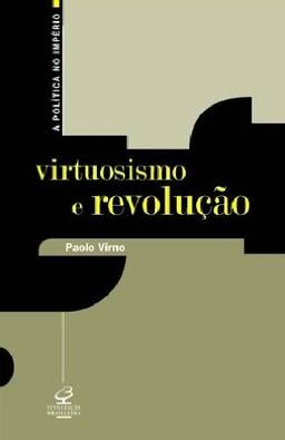 Virtuosismo e revolução