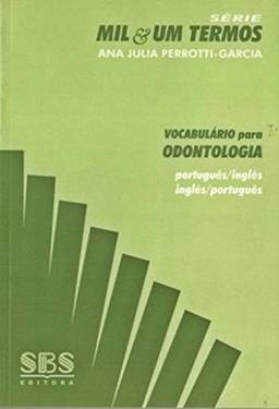 Vocabulario Para Odontologia Portugues-Ingles Ingles-Portugues