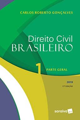 Direito civil brasileiro 1 : Parte geral - 17ª edição de 2019: Volume 1