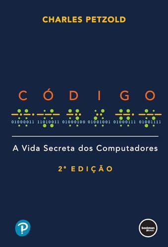 Código 2ed: A Vida Secreta dos Computadores