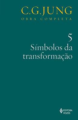 Símbolos da transformação Vol. 5: Volume 5