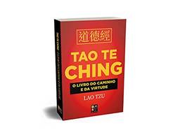 Tao Te Ching - O Livro Do Caminho E Da Virtude