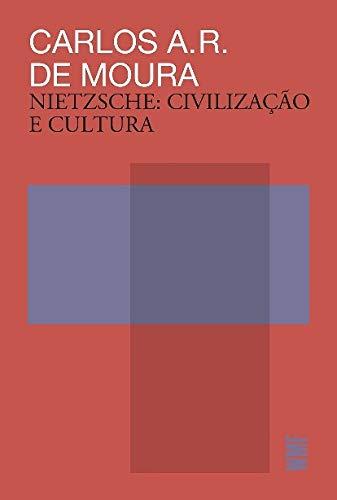 Nietzsche - Civilização e cultura