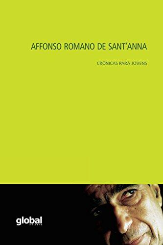 Affonso Romano de Sant'Anna: Crônicas para Jovens