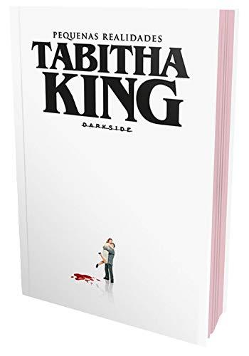 Pequenas Realidades: Tabitha King na Darkside® é uma realidade