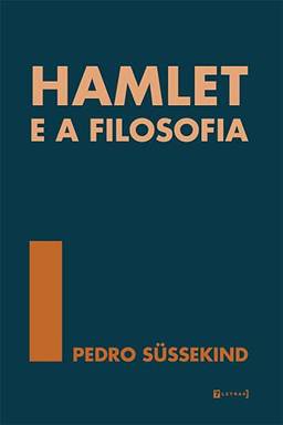 Hamlet E A Filosofia