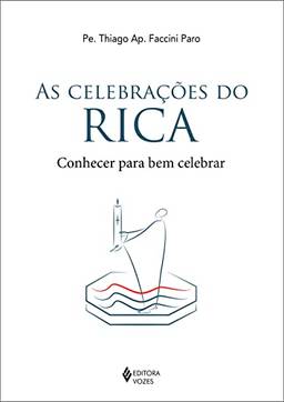Celebrações do RICA: Conhecer para bem celebrar