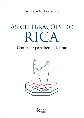Celebrações do RICA: Conhecer para bem celebrar