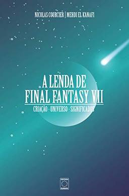 A Lenda de Final Fantasy VII