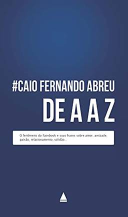 Caio Fernando Abreu de A a Z