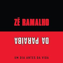 CD Zé Ramalho - Um Dia Antes da Vida