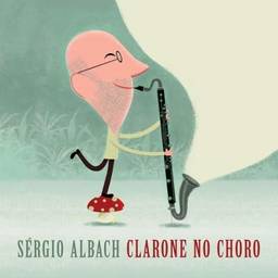 Clarone no Choro [CD]