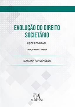 Evolução do Direito Societário: Lições do Brasil