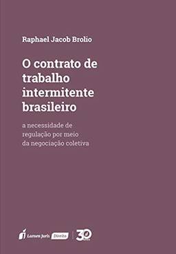Contrato De Trabalho Intermitente Brasileiro, O – 2019