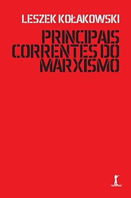Kit 3 Volumes - Principais Correntes do Marxismo