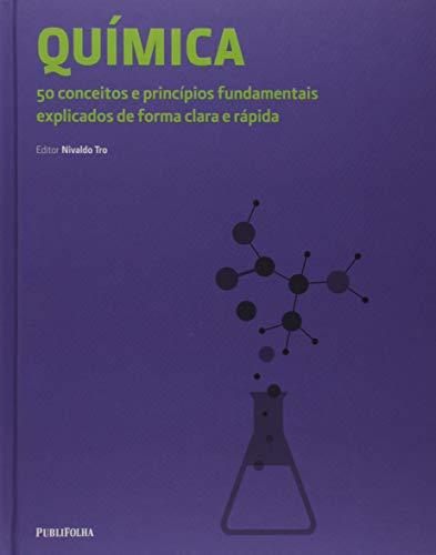 Química: 50 Conceitos e Princípios Fundamentais Explicados de Forma Clara e Rápida