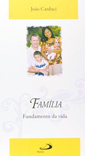 Família: Fundamento da Vida
