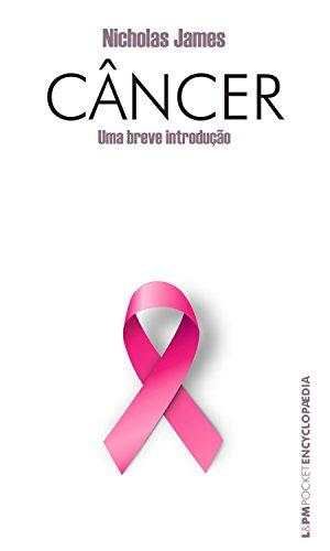 Câncer: Uma breve introdução (Encyclopaedia)