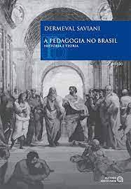 A Pedagogia No Brasil: História E Teoria