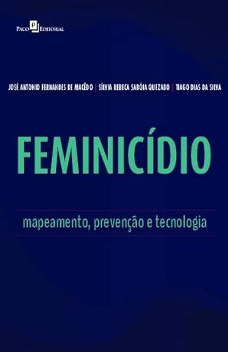 Feminicídio: Mapeamento, Prevenção e Tecnologia