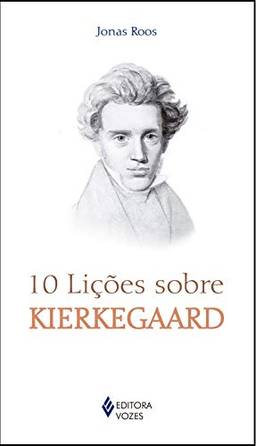 10 lições sobre Kierkegaard