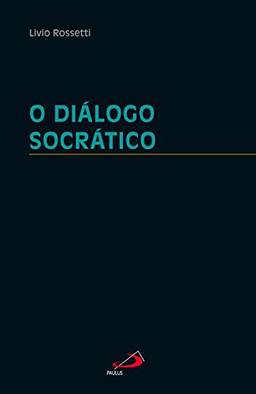O Diálogo Socrático