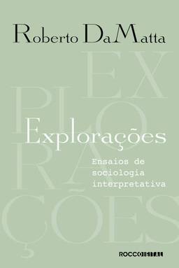 Explorações: Ensaios de sociologia interpretativa