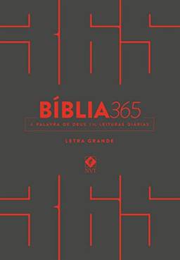 Bíblia 365 - Letra Grande - Cinza: Nova Versão Transformadora (NVT)