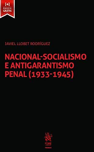 Nacional-socialismo e Antigarantismo Penal (1933-1945)