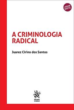 A Criminologia Radical